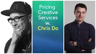 Chris Do Interview: Pricing creative services (The Futur)