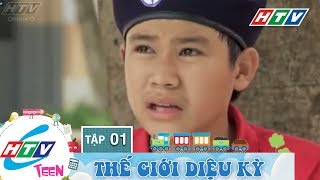 Thế giới diệu kỳ - Tập 1 | HTVC Phim Giải Trí thiếu nhi