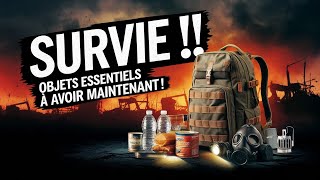 25 Objets ESSENTIELS de Survie que Vous DEVREZ Avoir dès MAINTENANT