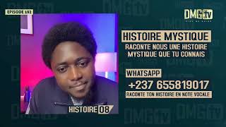 ELLE VOULAIS ECHANGER DE VIE... HISTOIRE MYSTIQUE - DMG TV