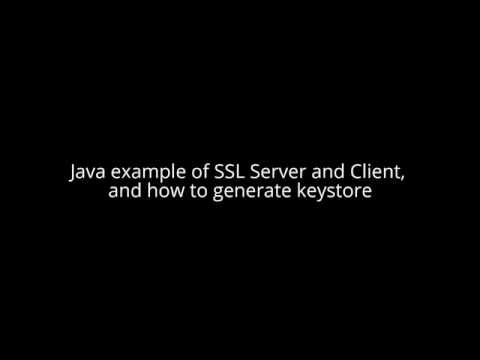 Java example of SSL Server and Client, and how to generate keystore Java example of SSL Server and Client, and how to generate keystore