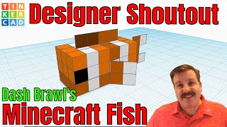 A Fun Tinkercad Minecraft Fish by Dash Brawl | Designer Shoutout