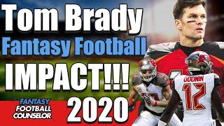 Fantasy Football 2020 Tom Brady Impact
