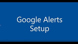 Google Alerts Setup - Matrix Minute