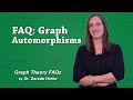 Graph Theory FAQs: 02. Graph Automorphisms