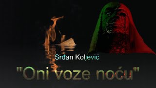 Srđan Koljević:  \