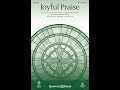 JOYFUL PRAISE (SATB Choir) - Patricia Mock/arr. Richard A. Nichols