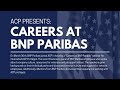 ACP Presents: Careers at BNP Paribas