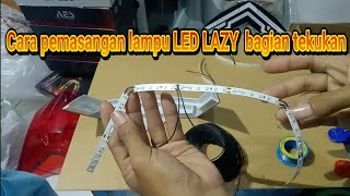 cara pemasangan dan penyambungan lampu LED bagian tekukan !!