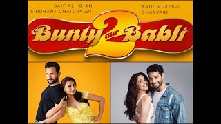 Bunty Aur Babli 2 - Official Trailer | Saif Ali Khan | Rani Mukherji | Siddharth Chaturvedi