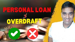 Overdraft vs Personal Loan: Best Option for Quick Cash?