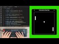 ASMR Programming - Coding Pong Game - No Talking