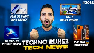 BSNL 5G Phone😱,Jio Satellite Internet,GTA 5 Mobile,Redmi Note 14 India,S24 FE India Launch,7500 mAh