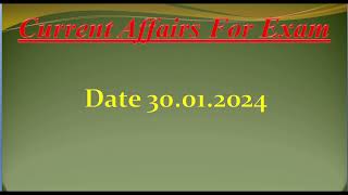 Current Affairs for today date 30 January 2024, Current affairs for Exams