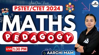 PSTET/CTET Preparation 2024 | Maths Pedagogy Special | By Aarchi Mam | Live 1:30 PM