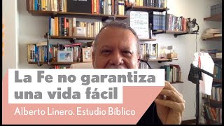 La Fe no garantiza una vida fácil | Alberto Linero | Reflexión Dominical