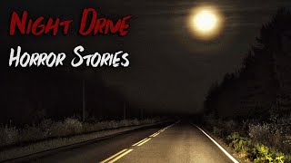 3 Terrifying TRUE Night Drive Horror Stories (V2)