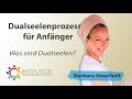 Dualseelen Prozess einfach erklärt - Was sind Dualseelen? (Dualseelenprozess für Anfänger)