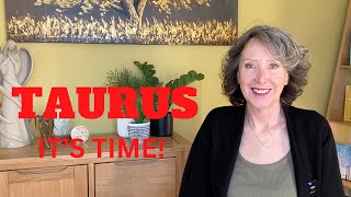 TAURUS *IT'S TIME! HUGE OPPORTUNITY FOR YOU IN MULTIPLE AREAS! GO FOR IT!