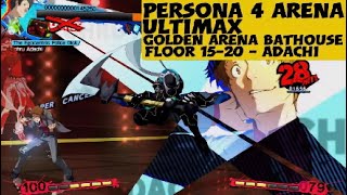 Persona 4 arena Ultimax Bathouse Corse Floor 11-15 adachi