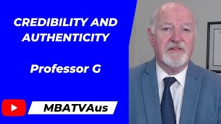 What is Credibility and authenticity? MBATVAUS - Professor G