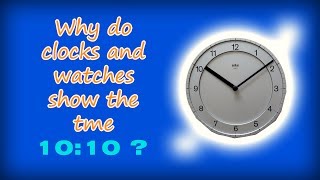 Why is 10:10 the Default Setting for Clocks and Watches?