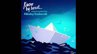 Know by Heart… (Original Soundtrack)