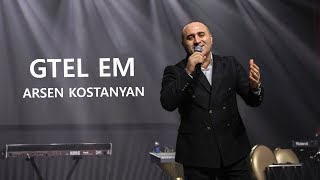 Arsen Kostanyan - GTEL EM