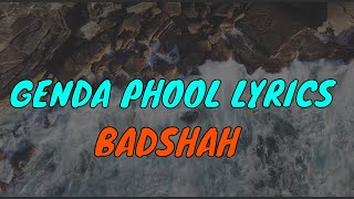 Genda Phool  Badshah Lyrics | Badshah Genda Phool Lyrics 4K | Dj Palsraz