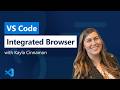 VS Code’s Integrated Browser: Faster Web Development Without Leaving the Editor