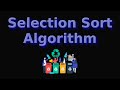 Selection Sort Algorithm - Code & Graphic Simulation