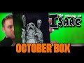 Unboxing of Isaac: October