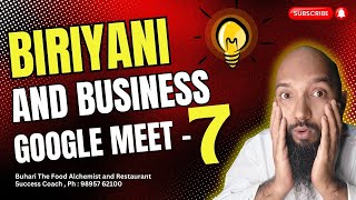 google meet (episode 7) 10/10/2024 Buhari the food alcamist Biriyani Training centre