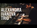 Alexandra Ivanova Trio @ Kühlspot | LIVE FROM BERLIN