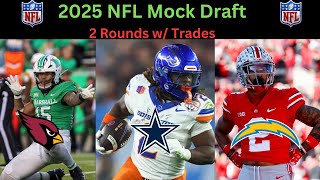 2 Round 2025 NFL Mock Draft w/ Trades!