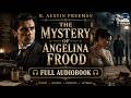 The Mystery of Angelina Frood by R. Austin Freeman | Detective Fiction Full Audiobook