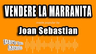 Joan Sebastian - Vendere La Marranita (Versión Karaoke)