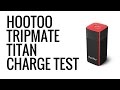 HooToo Tripmate Titan Battery Charge Test