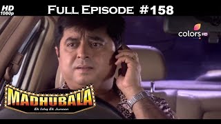 Madhubala - Full Episode 158 - With English Subtitles