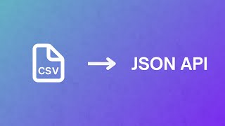 Convert CSV to JSON API instantly