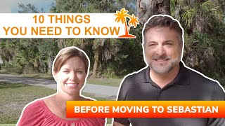 Living In Sebastian - 10 things you should know