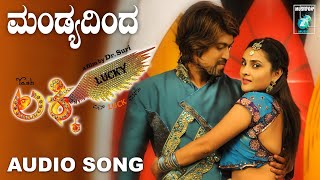 MANDYADINDA - Audio Song | Lucky Kannada Movie | Rocking Star Yash | Ramya | Arjun Janya | Dr Suri