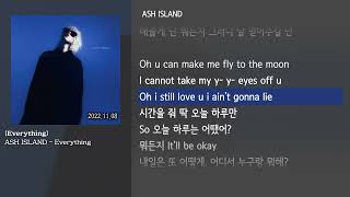 [그냥자막] ASH ISLAND - Everything [Everything]