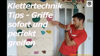 Klettertechnik Tips   Griffe sofort und perfekt greifen