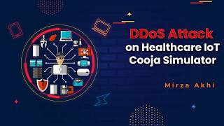 DDoS Attack Simulation on Healthcare IoT using Cooja Simulator | IoT Security & Log Analysis