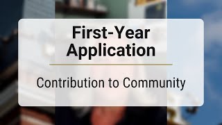 First-Year Application Tips | Contribution to Community