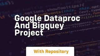 Google dataproc and bigquey project