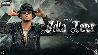 D Abdul - UDTA TEER | Official Music Video | Prod by - WAYNEM (EXPLICIT)