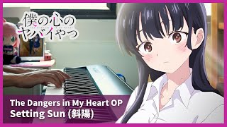 The Dangers in My Heart OP - \