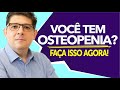 OSTEOPENIA: Quais os sintomas? [e como resolver] | Dr Juliano Teles